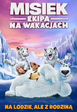 Misiek: Ekipa na wakacjach (2D/dubbing)