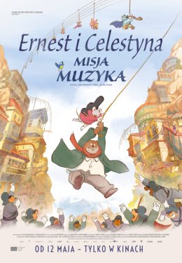 Ernest i Celestyna. Misja muzyka (2D/dubbing)